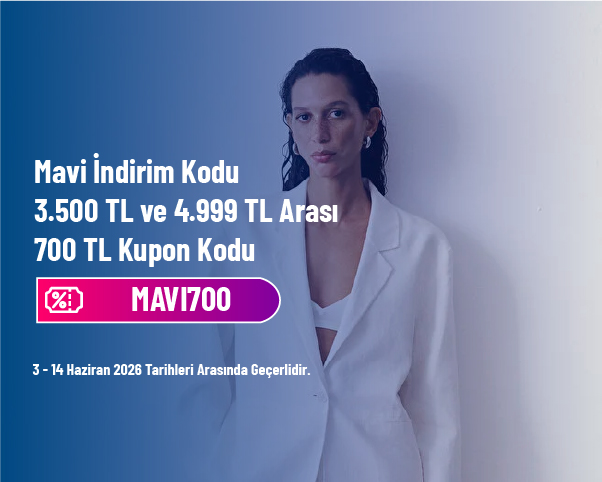 Mavi İndirim Kodu - 3.500 TL ve 4.999 TL Arası 700 TL Kupon Kodu