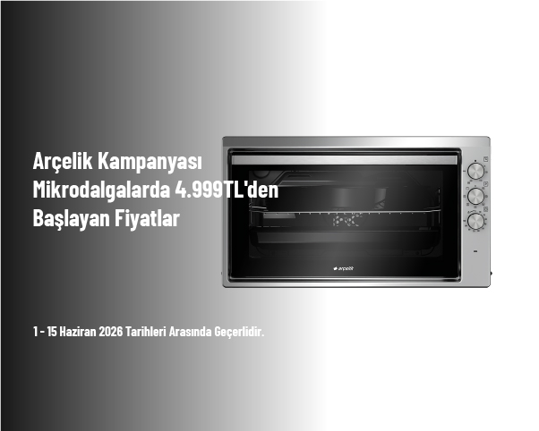 Arçelik Kampanyası - Mikrodalgalarda 4.999 TL'den Başlayan Fiyatlar Arçelik Kampanyası - Mikrodalgalarda 4.999 TL'den Başlayan Fiyatlar