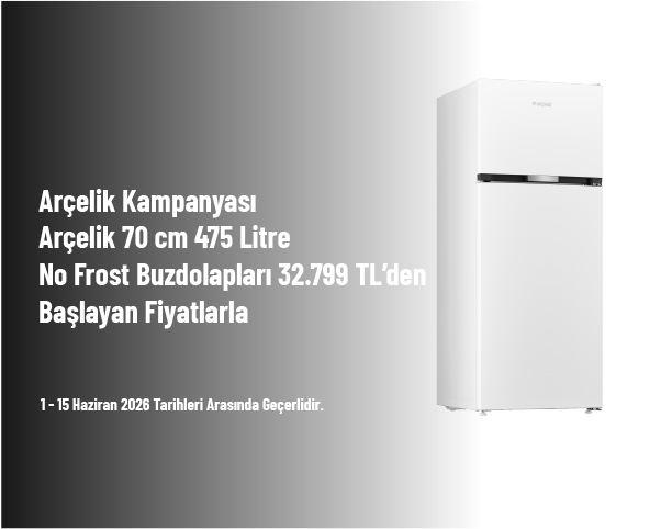 Arçelik Kampanyası - Arçelik 70 cm 475 Litre No Frost Buzdolapları 32.799 TL’den Başlayan Fiyatlarla Arçelik Kampanyası - Arçelik 70 cm 475 Litre No Frost Buzdolapları 32.799 TL’den Başlayan Fiyatlarla