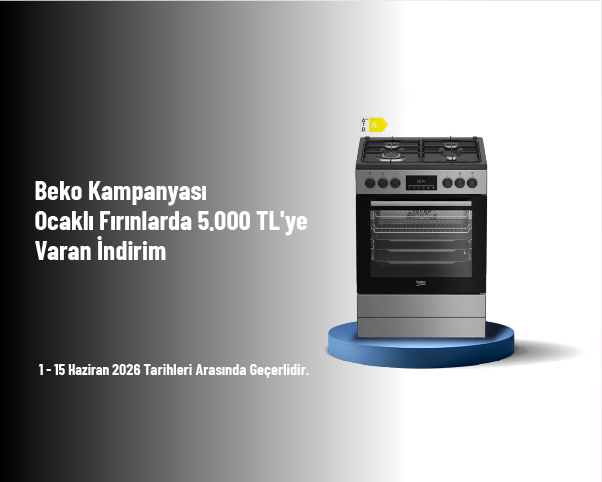 Beko Kampanyası - Ocaklı Fırınlarda 5.000 TL'ye Varan İndirim Beko Kampanyası - Ocaklı Fırınlarda 5.000 TL'ye Varan İndirim