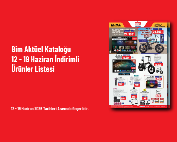 Bim Aktüel Kataloğu - 12 - 19 Haziran İndirimli Ürünler Listesi 