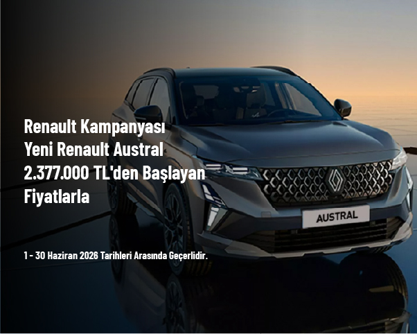 Renault Kampanyası - Yeni Renault Austral 2.377.000 TL'den Başlayan Fiyatlarla