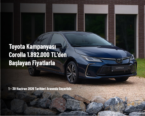 Toyota Kampanyası - Corolla 1.892.000 TL'den Başlayan Fiyatlarla