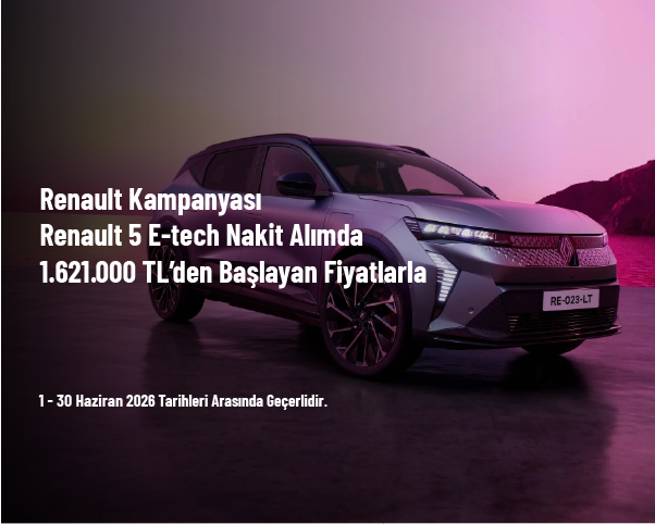 Renault Kampanyası - Renault 5 E-tech Nakit Alımda 1.621.000 TL’den Başlayan Fiyatlarla