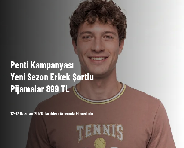 Penti Kampanyası - Yeni Sezon Erkek Şort Pijamalar 899 TL