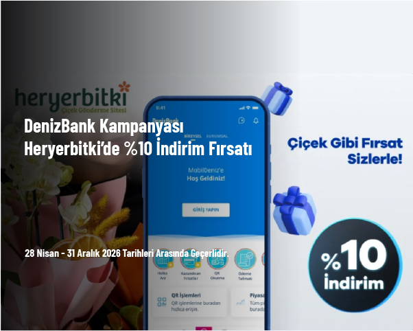 DenizBank Kampanyası - Heryerbitki’de %10 İndirim Fırsatı DenizBank Kampanyası - Heryerbitki’de %10 İndirim Fırsatı
