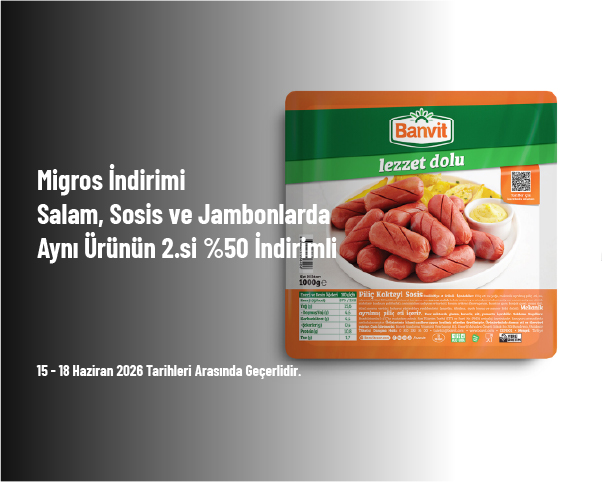 Migros İndirimi - Salam, Sosis ve Jambonlarda Aynı Ürünün 2.si %50 İndirimli Migros İndirimi - Salam, Sosis ve Jambonlarda Aynı Ürünün 2.si %50 İndirimli