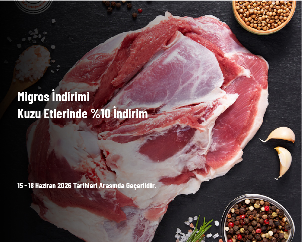 Migros İndirimi - Kuzu Etlerinde %10 İndirim Migros İndirimi - Kuzu Etlerinde %10 İndirim