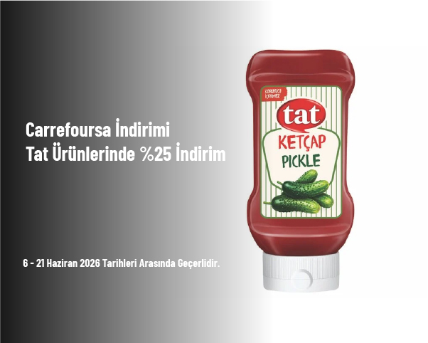 Carrefoursa İndirimi - Tat Ürünlerinde %25 İndirim Carrefoursa İndirimi - Tat Ürünlerinde %25 İndirim