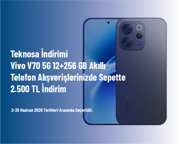 Teknosa İndirimi - Vivo V70 5G 12+256 GB Akıllı Telefon Alışverişlerinizde Sepette 2.500 TL İndirim Teknosa İndirimi - Vivo V70 5G 12+256 GB Akıllı Telefon Alışverişlerinizde Sepette 2.500 TL İndirim