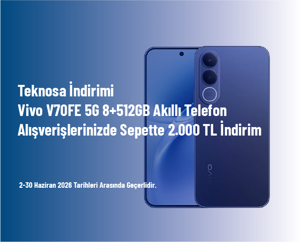 Teknosa İndirimi - Vivo V70FE 5G 8+512GB Akıllı Telefon Alışverişlerinizde Sepette 2.000 TL İndirim Teknosa İndirimi - Vivo V70FE 5G 8+512GB Akıllı Telefon Alışverişlerinizde Sepette 2.000 TL İndirim