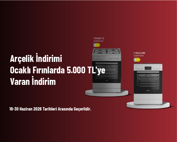 Arçelik İndirimi - Ocaklı Fırınlarda 5.000 TL'ye Varan İndirim Fırsatı Arçelik İndirimi - Ocaklı Fırınlarda 5.000 TL'ye Varan İndirim Fırsatı