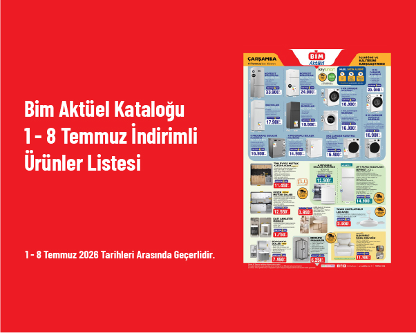 Bim Aktüel Kataloğu - 1 - 8 Temmuz İndirimli Ürünler Listesi Bim Aktüel Kataloğu - 1 - 8 Temmuz İndirimli Ürünler Listesi