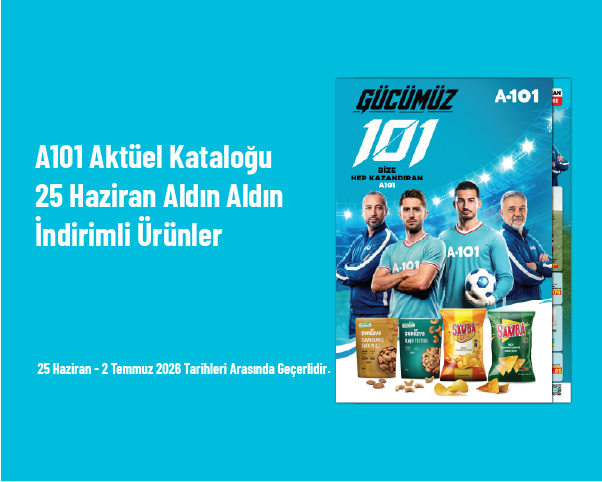 A101 Aktüel Kataloğu - 25 Haziran Aldın Aldın İndirimli Ürünler A101 Aktüel Kataloğu - 25 Haziran Aldın Aldın İndirimli Ürünler