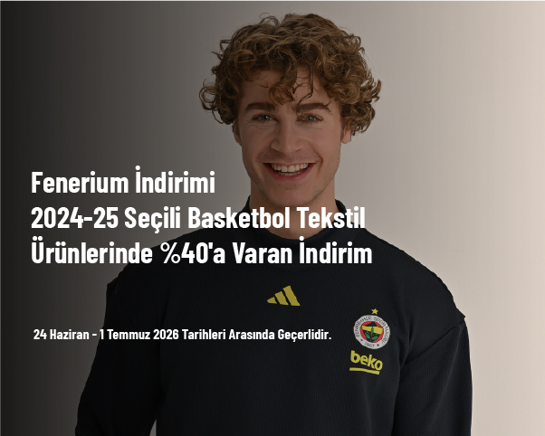 Fenerium İndirimi - 2024-25 Seçili Basketbol Tekstil Ürünlerinde %40'a Varan İndirim Fenerium İndirimi - 2024-25 Seçili Basketbol Tekstil Ürünlerinde %40'a Varan İndirim