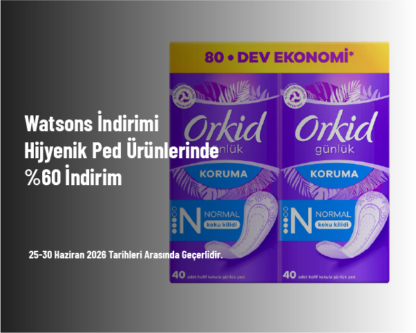 Watsons İndirimi - Hijyenik Ped Ürünlerinde %60 İndirim