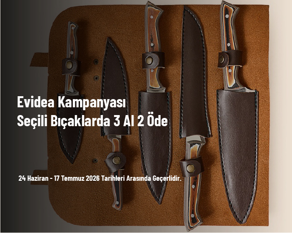Evidea Kampanyası - Seçili Bıçaklarda 3 Al 2 Öde