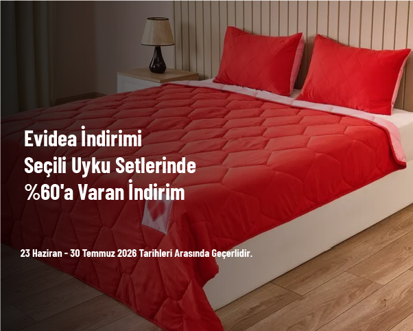 Evidea İndirimi - Seçili Uyku Setlerinde %60'a Varan İndirim