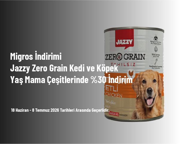 Migros İndirimi - Jazzy Zero Grain Kedi ve Köpek Yaş Mama Çeşitlerinde %30 İndirim