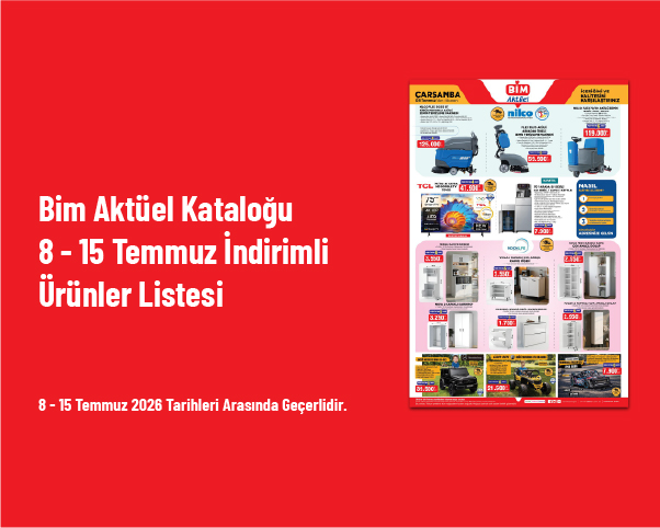 Bim Aktüel Kataloğu - 8 - 15 Temmuz İndirimli Ürünler Listesi