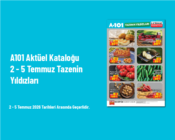 A101 Aktüel Kataloğu - 2 - 5 Temmuz Tazenin Yıldızları