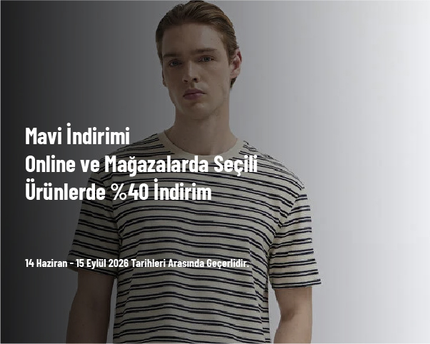 Mavi İndirimi - Online ve Mağazalarda Seçili Ürünlerde %40 İndirim Mavi İndirimi - Online ve Mağazalarda Seçili Ürünlerde %40 İndirim