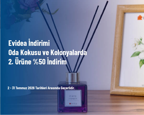 Evidea İndirimi - Oda Kokusu ve Kolonyalarda 2. Ürüne %50 İndirim Evidea İndirimi - Oda Kokusu ve Kolonyalarda 2. Ürüne %50 İndirim