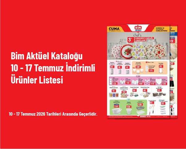 Bim Aktüel Kataloğu - 10 - 17 Temmuz İndirimli Ürünler Listesi Bim Aktüel Kataloğu - 10 - 17 Temmuz İndirimli Ürünler Listesi