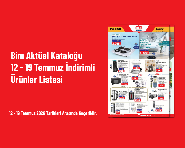 Bim Aktüel Kataloğu - 12 - 19 Temmuz İndirimli Ürünler Listesi