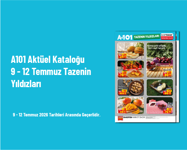 A101 Aktüel Kataloğu - 9 - 12 Temmuz Tazenin Yıldızları A101 Aktüel Kataloğu - 9 - 12 Temmuz Tazenin Yıldızları
