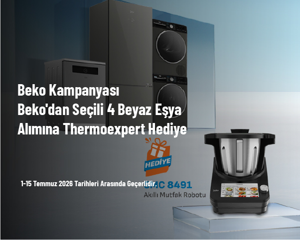 Beko Kampanyası - Beko'dan Seçili 4 Beyaz Eşya Alımına Thermoexpert Hediye Beko Kampanyası - Beko'dan Seçili 4 Beyaz Eşya Alımına Thermoexpert Hediye