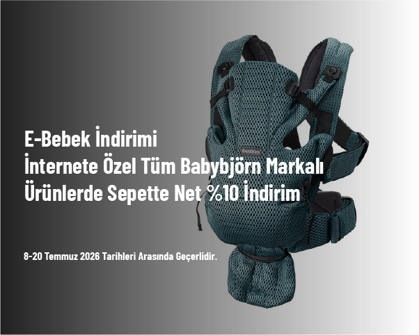 E-Bebek İndirimi - İnternete Özel Tüm Babybjörn Markalı Ürünlerde Sepette Net %10 İndirim E-Bebek İndirimi - İnternete Özel Tüm Babybjörn Markalı Ürünlerde Sepette Net %10 İndirim