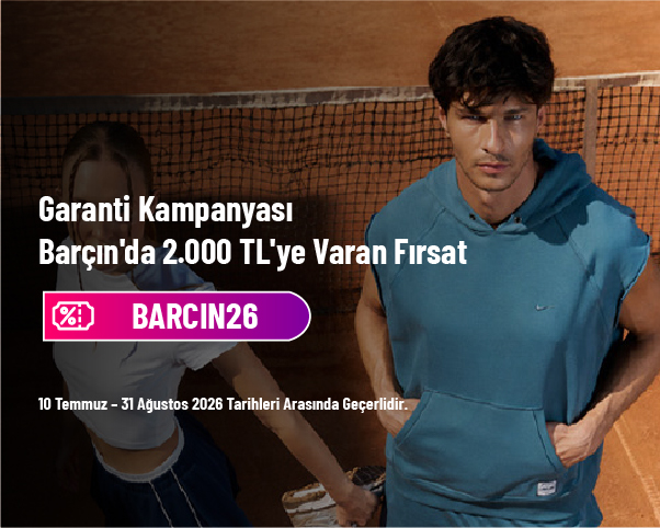 Garanti Kampanyası - Barçın'da 2.000 TL'ye Varan Fırsat