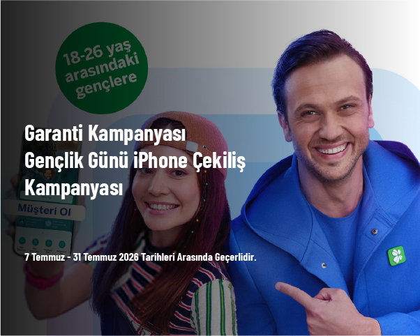 Garanti Kampanyası - Gençlik Günü iPhone Çekiliş Kampanyası Garanti Kampanyası - Gençlik Günü iPhone Çekiliş Kampanyası