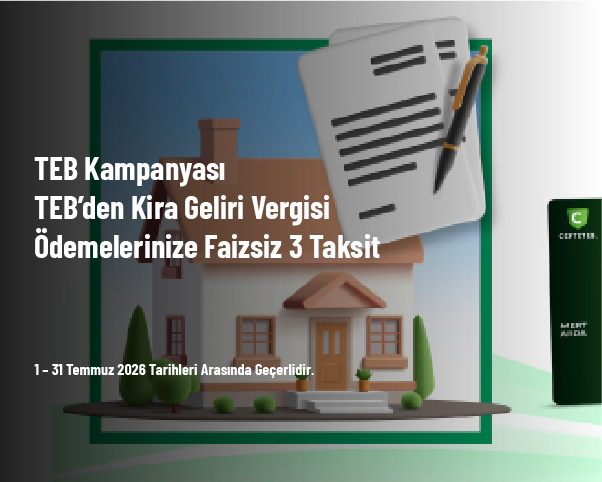 TEB Kampanyası - TEB'den Kira Geliri Vergisi Ödemelerinize Faizsiz 3 Taksit TEB Kampanyası - TEB'den Kira Geliri Vergisi Ödemelerinize Faizsiz 3 Taksit