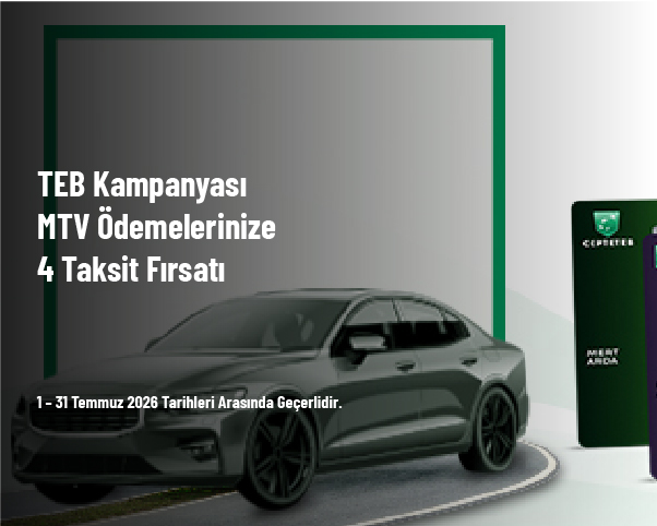 TEB Kampanyası - MTV Ödemelerinize 4 Taksit Fırsatı TEB Kampanyası - MTV Ödemelerinize 4 Taksit Fırsatı