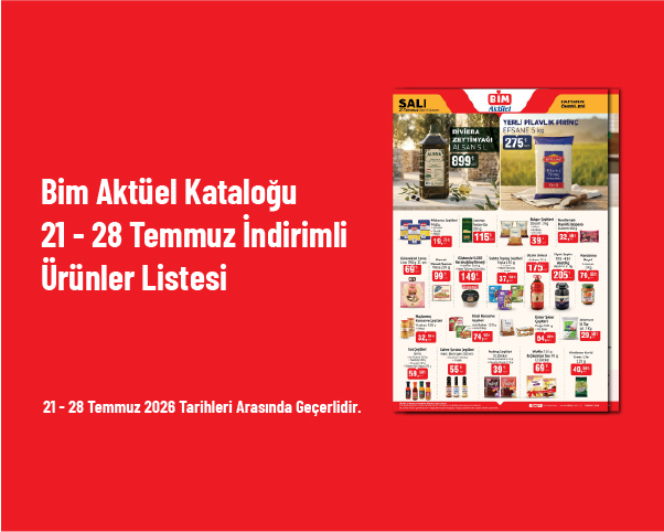 Bim Aktüel Kataloğu - 21 - 28 Temmuz İndirimli Ürünler Listesi Bim Aktüel Kataloğu - 21 - 28 Temmuz İndirimli Ürünler Listesi