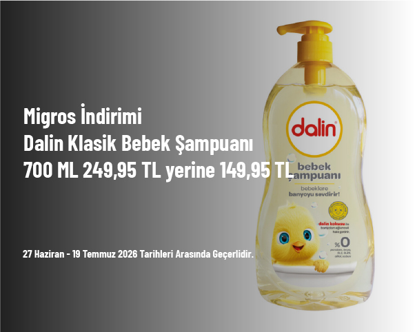 Migros İndirimi - Dalin Klasik Bebek Şampuanı 700 ML 249,95 TL yerine 149,95 TL Migros İndirimi - Dalin Klasik Bebek Şampuanı 700 ML 249,95 TL yerine 149,95 TL