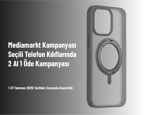 Mediamarkt Kampanyası - Seçili Telefon Kılıflarında 2 Al 1 Öde Kampanyası Mediamarkt Kampanyası - Seçili Telefon Kılıflarında 2 Al 1 Öde Kampanyası
