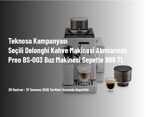 Teknosa İndirimi - Seçili Delonghi Kahve Makinesi Alımlarında Preo BS-003 Buz Makinesi Sepette 999 TL Teknosa İndirimi - Seçili Delonghi Kahve Makinesi Alımlarında Preo BS-003 Buz Makinesi Sepette 999 TL