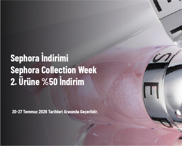 Sephora İndirimi - Sephora Collection Week 2. Ürüne %50 İndirim