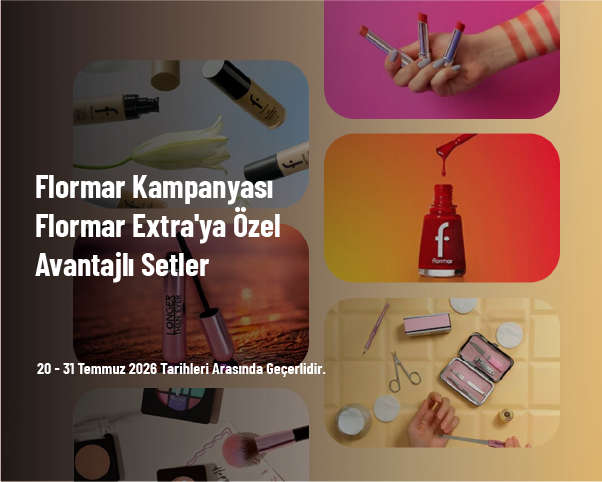 Flormar Kampanyası - Flormar Extra’ya Özel Avantajlı Setler Flormar Kampanyası - Flormar Extra’ya Özel Avantajlı Setler