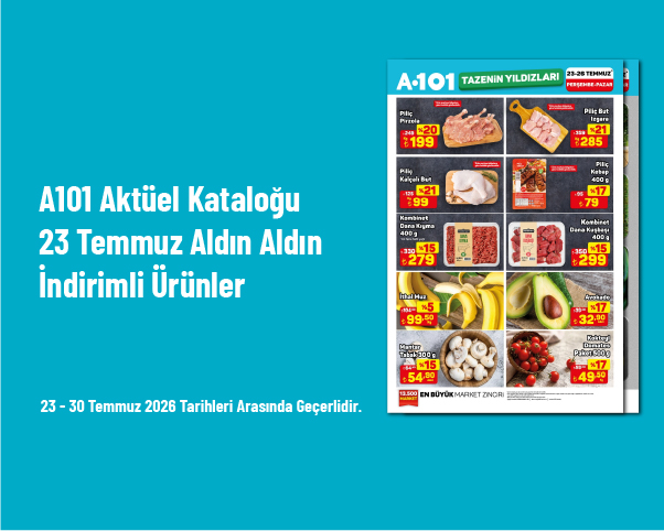 A101 Aktüel Kataloğu - 23 Temmuz Aldın Aldın İndirimli Ürünler