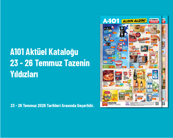 A101 Aktüel Kataloğu - 23 - 26 Temmuz Tazenin Yıldızları