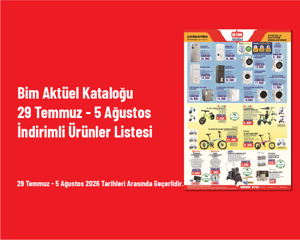 Bim Aktüel Kataloğu - 29 Temmuz - 5 Ağustos İndirimli Ürünler Listesi Bim Aktüel Kataloğu - 29 Temmuz - 5 Ağustos İndirimli Ürünler Listesi