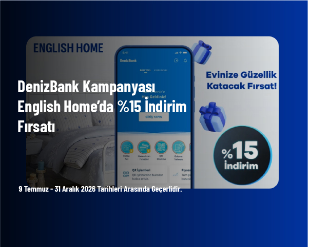 DenizBank Kampanyası - English Home’da %15 İndirim Fırsatı DenizBank Kampanyası - English Home’da %15 İndirim Fırsatı