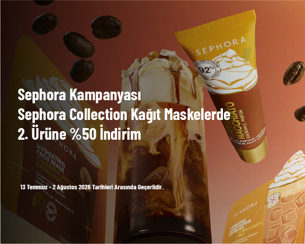 Sephora Kampanyası - Sephora Collection Kağıt Maskelerde 2. Ürüne %50 İndirim Sephora Kampanyası - Sephora Collection Kağıt Maskelerde 2. Ürüne %50 İndirim