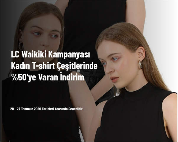 LC Waikiki Kampanyası - Kadın T-shirt Çeşitlerinde %50’ye Varan İndirim LC Waikiki Kampanyası - Kadın T-shirt Çeşitlerinde %50’ye Varan İndirim