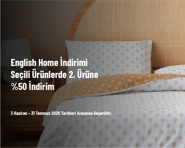 English Home İndirimi - Seçili Ürünlerde 2. Ürüne %50 İndirim