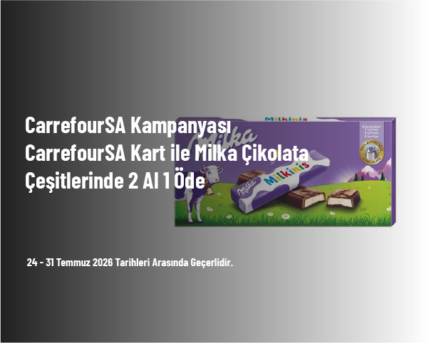 CarrefourSA Kampanyası - CarrefourSA Kart ile Milka Çikolata Çeşitlerinde 2 Al 1 Öde CarrefourSA Kampanyası - CarrefourSA Kart ile Milka Çikolata Çeşitlerinde 2 Al 1 Öde